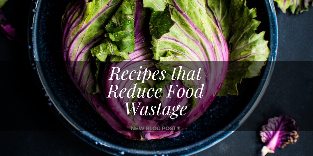 Recipes to Reduce Food Wastage